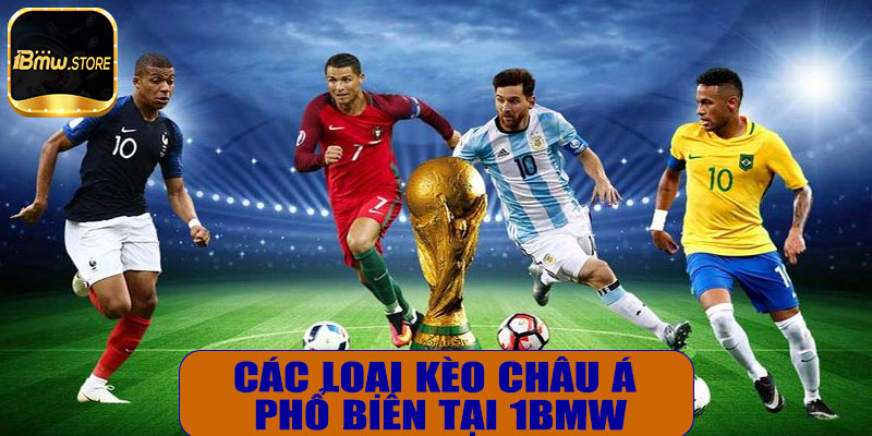 Các loại kèo châu Á phổ biến tại 1BMW