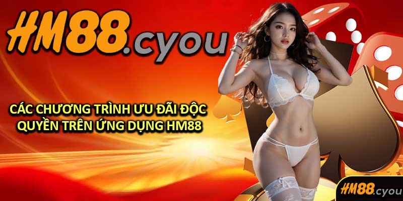 Các Chương Trình Ưu Đãi Độc Quyền Trên Ứng Dụng HM88